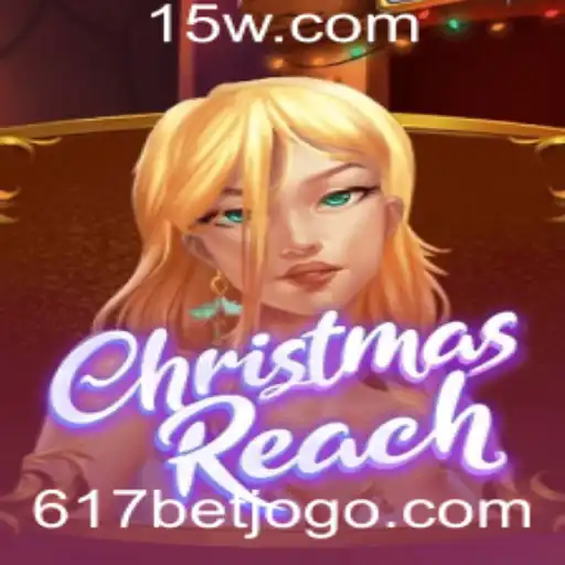 Descubra a Magia do Jogo ChristmasReach: Aposta 617 e Regras Fascinantes