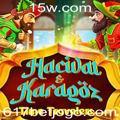 Hacivat and Karagoz: Uma Tradição Turca Revitalizada com o 617 Bet