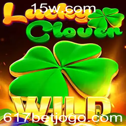 Explorando LuckyClover: O Jogo de Apostas que Ganhou Popularidade com 617 Bet