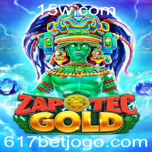 Explorando o Mundo Empolgante de ZapOtecGold: 617 Bet