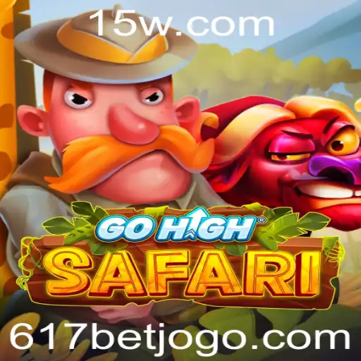 GoHighSafari: A Jornada de Aventura no Universo 617 Bet