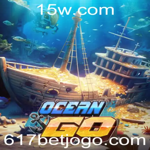Descubra OceanGO: O Novo Sensação Dos Jogos Com 617 Bet