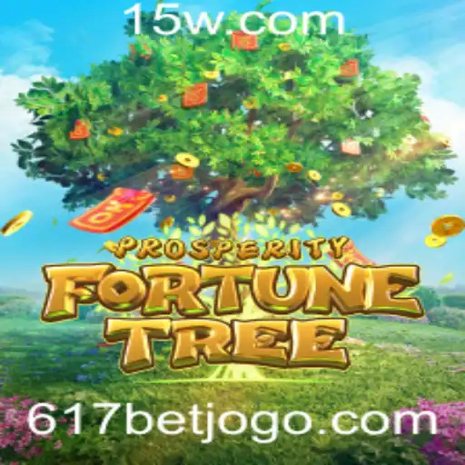 Descubra as Regras e Estratégias de ProsperityFortuneTree: Oportunidades com 617 Bet