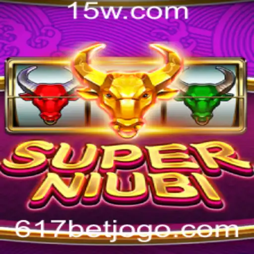 Explorando o Mundo do Jogo SuperNiubi e as Regras Associadas ao 617 Bet